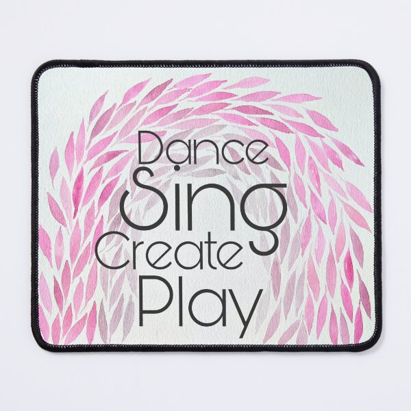 Item preview, Dance, Sing, Create, Play designed and sold by MazerolleArt.
