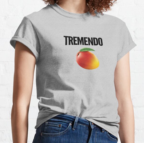 Tremendo Mango - Cuban saying - Cubano - Cubana - Cuban Classic T-Shirt