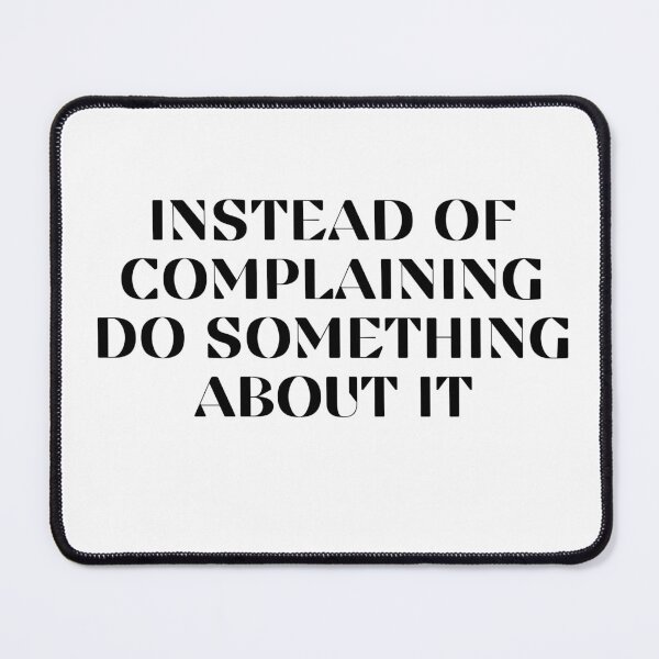 Item preview, Don't Complain do Something about it designed and sold by Bermygirl.
