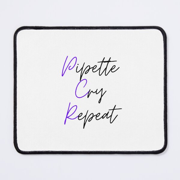 Item preview, PCR: Pipette, Cry, Repeat | Cursive, Purple & Black designed and sold by Sci-Ninja-Blog.