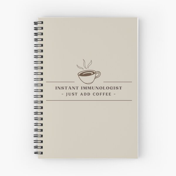 Item preview, Instant Immunologist Just Add Coffee designed and sold by KatarinaAndCo.