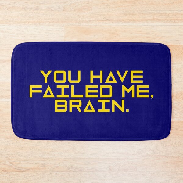 Item preview, Project Hail Mary - You Have Failed Me, Brain (Yellow) |  designed and sold by PixelsandPulp.