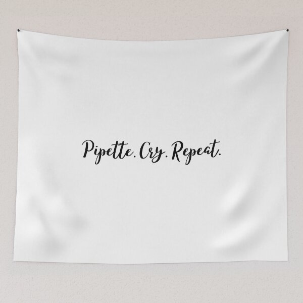 Item preview, PCR: Pipette, Cry, Repeat | Simple, Cursive designed and sold by Sci-Ninja-Blog.