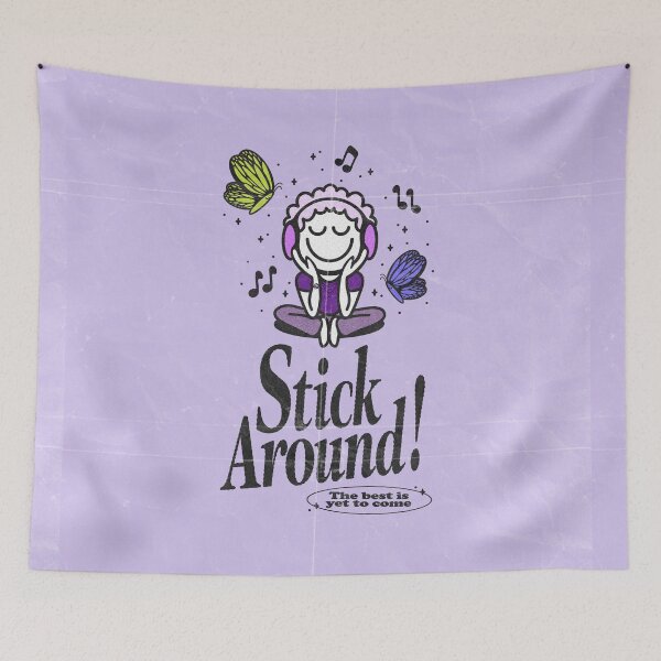 Item preview, "Stick Around" Inspirational Poster designed and sold by Visions by  Psyche.