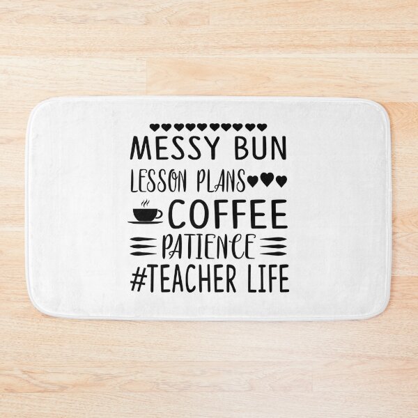 Item preview, Messy Bun Lesson Plans Coffee Patience #Teacherlife designed and sold by AuroraApparel.