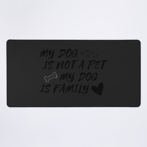 Item preview, My Dog is Not A Pet , My Dog Is Family designed and sold by wintklc.