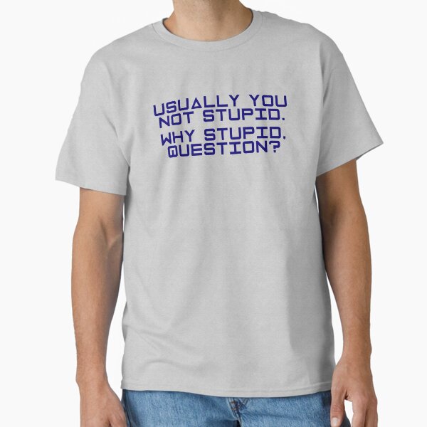 Item preview, Project Hail Mary - Why Stupid, Question? (Blue) |  designed and sold by PixelsandPulp.