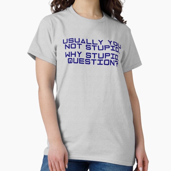 Item preview, Project Hail Mary - Why Stupid, Question? (Blue) |  designed and sold by PixelsandPulp.