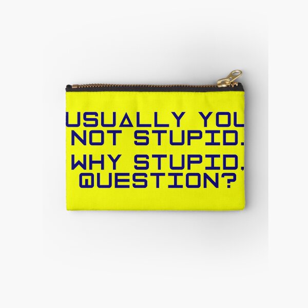 Item preview, Project Hail Mary - Why Stupid, Question? (Blue) |  designed and sold by PixelsandPulp.