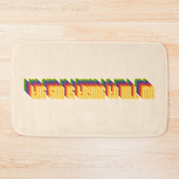 Item preview, The Sun Is Trying To Kill Me. designed and sold by omgtinybees.