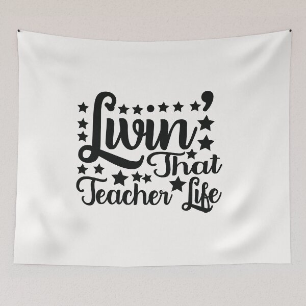 Item preview, Livin That Teacher Life designed and sold by AuroraApparel.