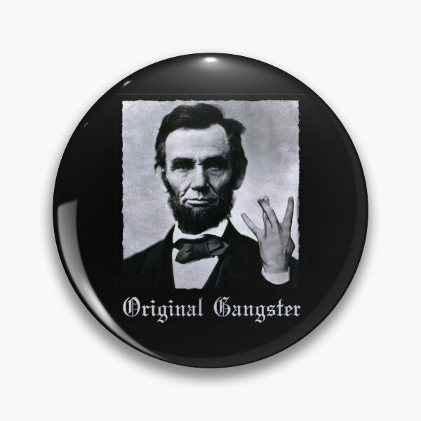 Item preview, Abraham Lincoln Original Gangster designed and sold by garapankus.