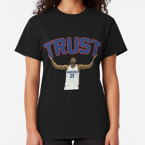 Trust the Process Classic T-Shirt
