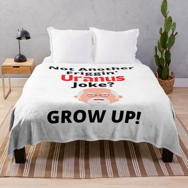 Item preview, Not Another Friggin' Uranus Joke Grow Up Design designed and sold by podguy.