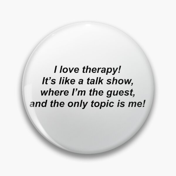 Item preview, I Love Therapy Gabby Quote Desperate Housewives designed and sold by bipride123.