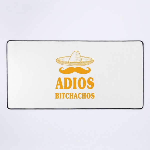 Item preview, adios bitchachos designed and sold by garapankus.