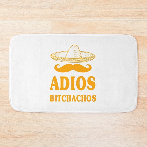 Item preview, adios bitchachos designed and sold by garapankus.
