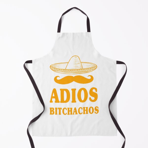 Item preview, adios bitchachos designed and sold by garapankus.