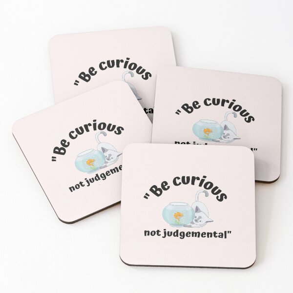 Item preview, BE CURIOUS NOT JUDGEMENTAL, CURIOUS CAT, CAT AND FISH BOWL designed and sold by keialtivariety.