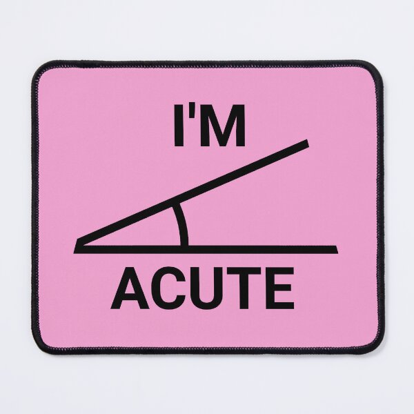 Item preview, I'm Acute - Black designed and sold by StarrLightArts.