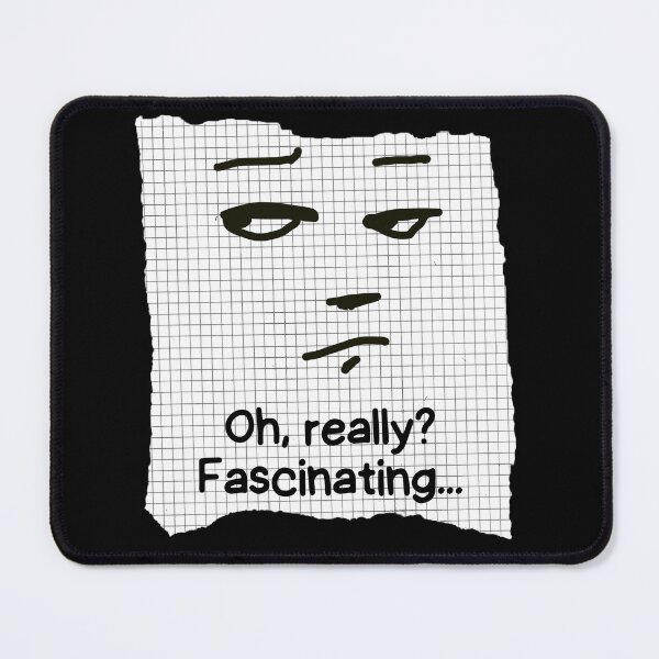 Item preview, Oh, really? Fascinating... designed and sold by Scribblehound.