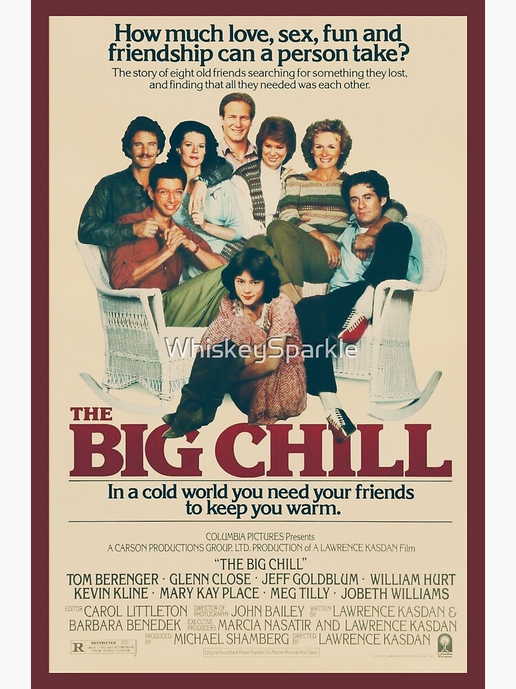 "The Big Chill Movie Poster" Poster for Sale by WhiskeySparkle Redbubble