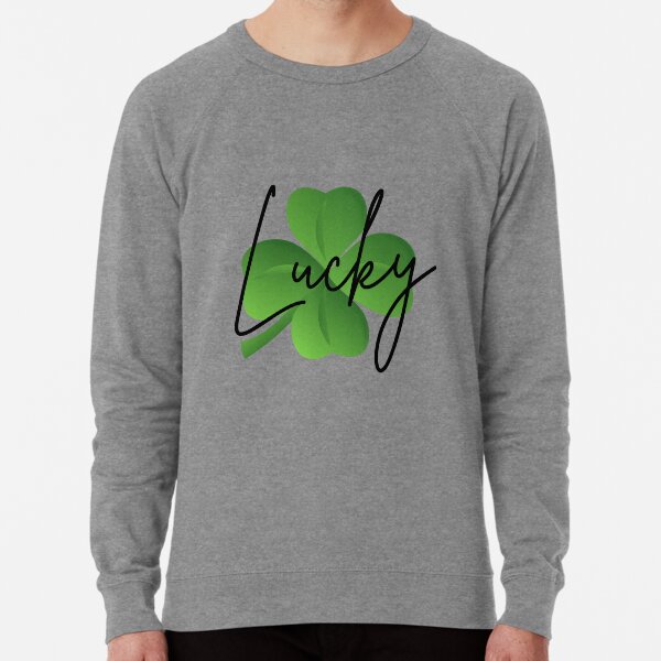 Lucky Green Sweatshirts Hoodies for Sale Redbubble