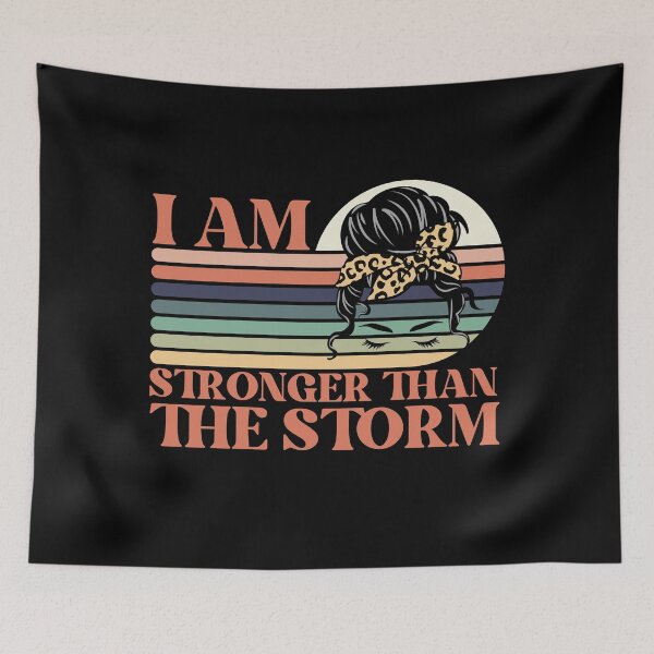 Item preview, I am stronger than the storm, inspirational quote about life and strength with a retro sunset girl with a leopard print bun accent designed and sold by Auntieck.