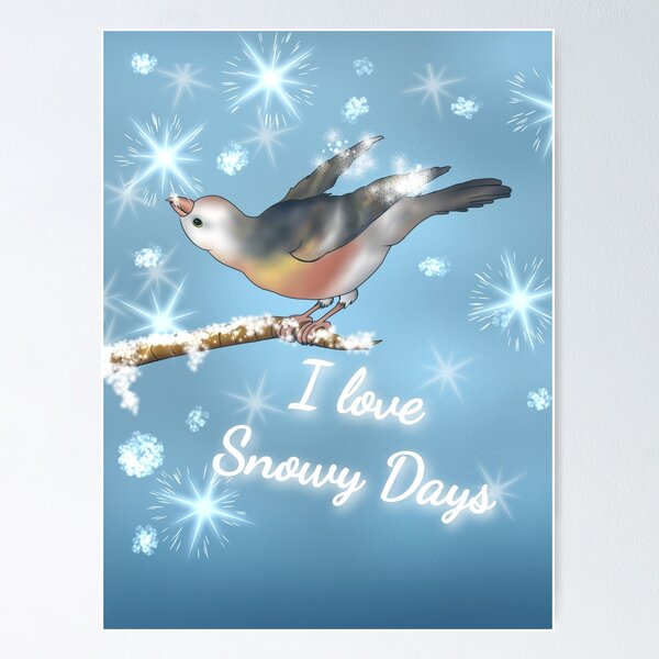 Item preview, I love snowy days- Cute happy Snow Bunting designed and sold by Midnightviera.