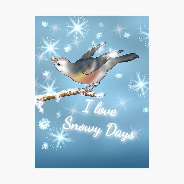 Item preview, I love snowy days- Cute happy Snow Bunting designed and sold by Midnightviera.