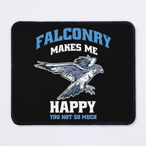 Item preview, Falconry Makes Me Happy Falcon Falconers Hunting Hunter Dad design designed and sold by Merchking1.