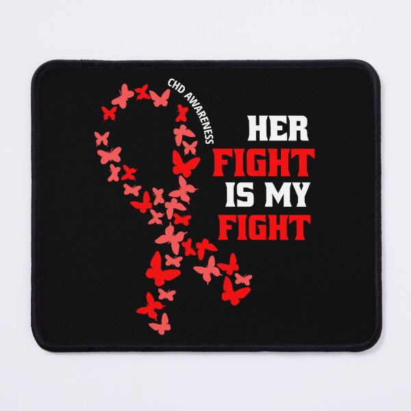 Item preview, CHD Awareness, Wear Red Her Fight Is My Fight Red Ribbon print designed and sold by Merchking1.