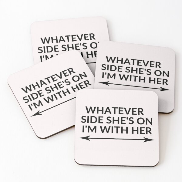 Item preview, WHATEVER SIDE SHE'S ON I'M WITH HER designed and sold by RobbiesMusic.