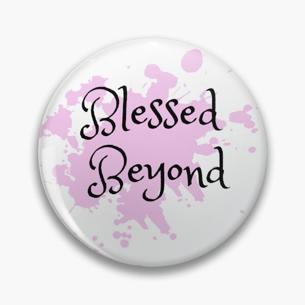 Item preview, Blessed Beyond designed and sold by KBMeyer.