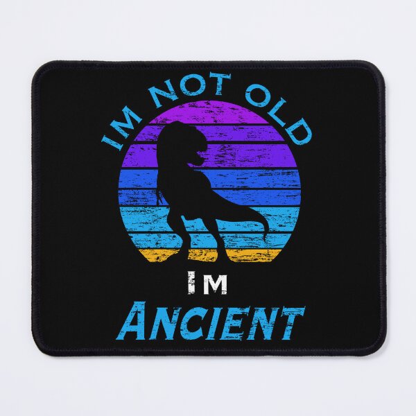Item preview, I’m not old, I’m ancient designed and sold by VictorL Designs.