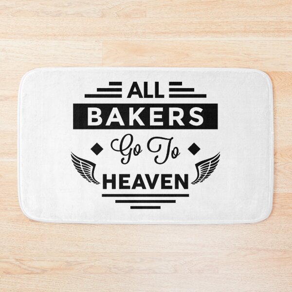Item preview, All Bakers go To heaven designed and sold by TheArtism.