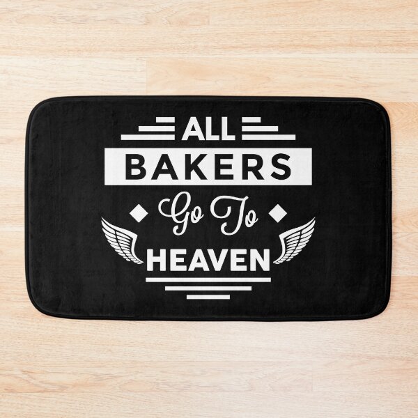 Item preview, All Bakers go To heaven designed and sold by TheArtism.