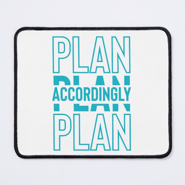 Item preview, Plan Accordingly-Inspirational, Live Everyday With Intention  designed and sold by PATPRO GRAPHICS.