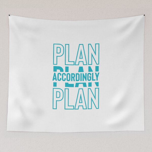 Item preview, Plan Accordingly-Inspirational, Live Everyday With Intention  designed and sold by PATPRO GRAPHICS.