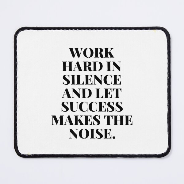 Item preview, WORKING IN SILENCE IS A GOOD STEP FOR SUCCESS designed and sold by Jayaraman Sivasubramanian Madurai.