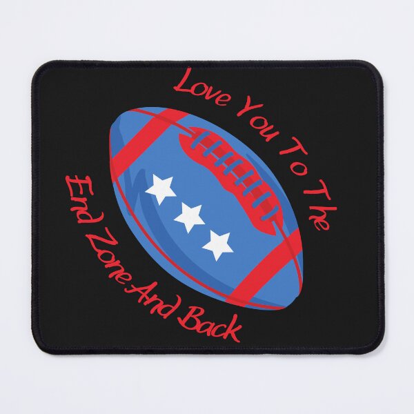 Item preview, Love You To The End Zone And Back designed and sold by omeca.