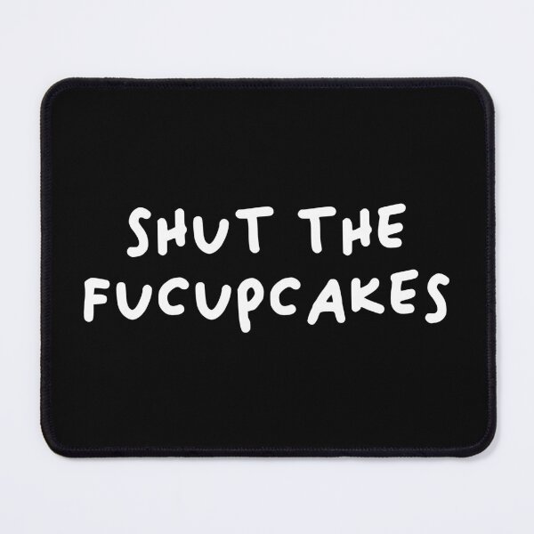 Item preview, Shut The Fucupcakes - Funny Baking Wife Cakes designed and sold by elhefe.
