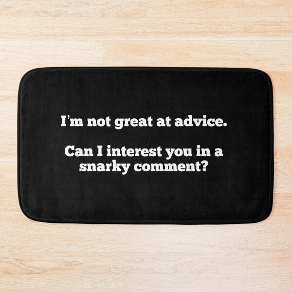 Item preview, Snarky Comment designed and sold by WhiskeySparkle.