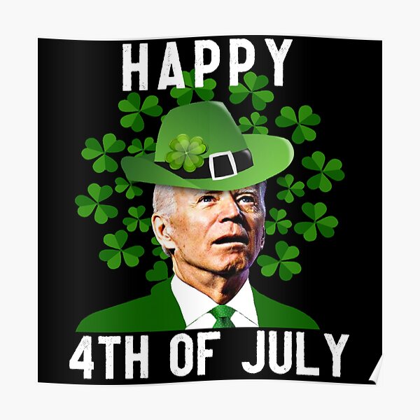 Happy St Patricks Day Funny Funny Joe Biden Confused St Patricks Happy Easter" Poster By Jg0024 |  Redbubble