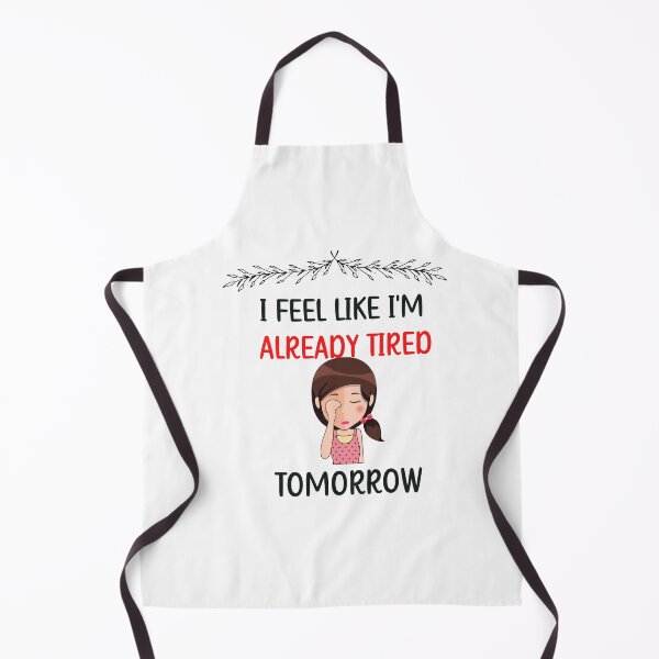 Item preview, I Feel I'm like already tired tomorrow  designed and sold by beautifulworld9.