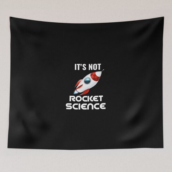 Item preview, It's Not Rocket Science designed and sold by Georgiodaccache.