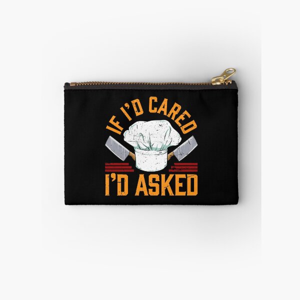 Item preview, If I'd cared, I'd asked Cook Chef Cooking BBQ designed and sold by 2blackcherries.