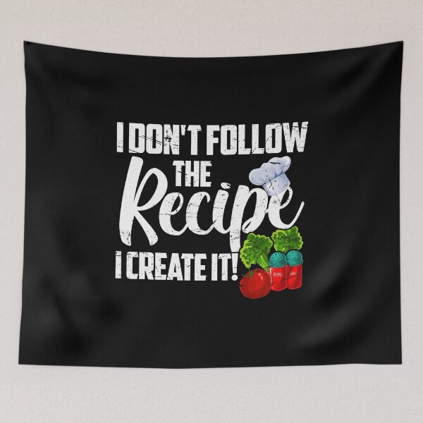 Item preview, I don't follow the recipe, I create it Cook Chef Cooking BBQ designed and sold by 2blackcherries.