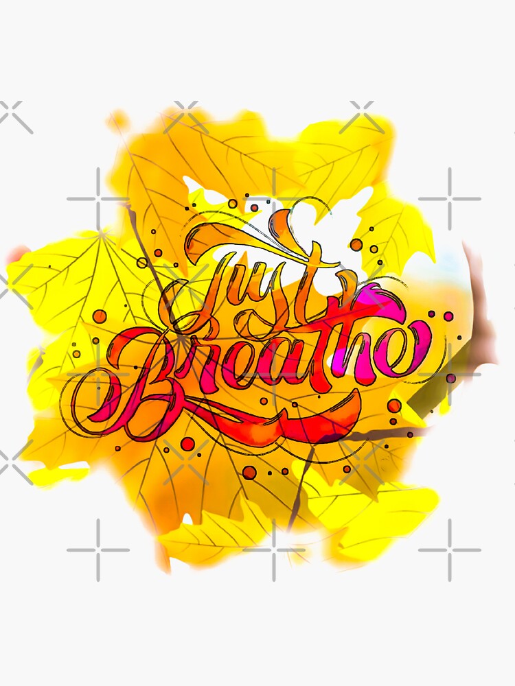 "Just Breathe Fresh Air Breathing Yoga For Good Health Meditation