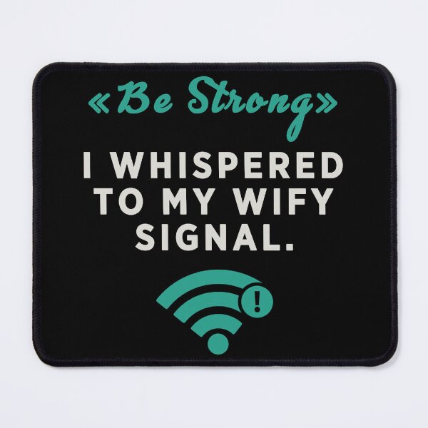 Item preview, Funny wify signal artwork designed and sold by Bilel ★★★★★.